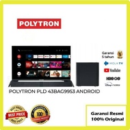 Televisi Polytron PLD 43BAG9953+Subwoofer Android