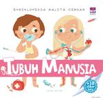 Ensiklopedia Balita Cerdas: Tubuh Manusia