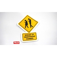 Pinch Sticker Sign! - Beware of Smartphone Zombies 4pcs