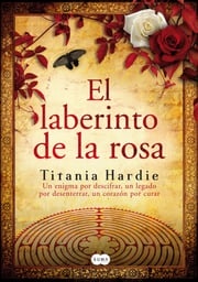 El laberinto de la rosa Titania Hardie