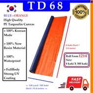 Blue Orange Roll Form (series 1214) 6 kaki X 300 kaki High Quality PE Tarpaulin Canvas Tutup Cover