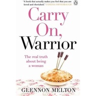 Carry On, Warrior : From Glennon Doyle, the #1 bestselling author of Untamed by Glennon Doyle (UK ed