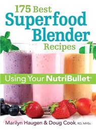 47739.175 Best Superfood Blender Recipes ― Using Your Nutribullet