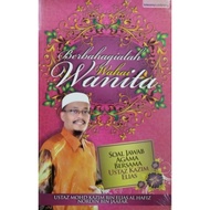 Berbahagialah Wahai Wanita - Ustaz Mohd Kazim bin Elias - Inteam Publishing