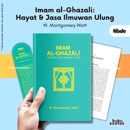 (Free Bookmark) Imam Al-Ghazali: Hayat & Jasa Ilmuwan Ulung | IBDE | W. Montgomery Watt