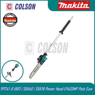COLSON MAKITA 191T41-8 UX01 / DUX60 / DUX18 Power Head EY403MP Pole Saw