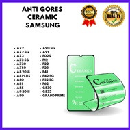 Tempered Glass Ceramic - Anti-Shatter SAMSUNG A72-A72 5G-A73 -A73 5G-A730-A750-A8 2018-A8 PLUS-A80-A
