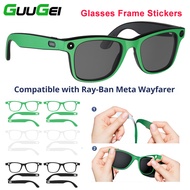 Guugei Glasses Frame Stickers For Ray-Ban Meta Wayfarer RW4006/RW4008 RW4012(Gen2) Glasses Accessori