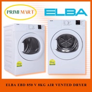 ELBA EBD 850 V 8KG AIR VENTED DRYER - 2 YEARS LOCAL WARRANTY