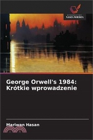 George Orwell's 1984: Krótkie wprowadzenie