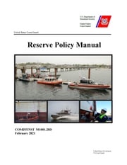 United States Coast Guard Reserve Policy Manual COMDTINST M1001.28D February 2021 United States Government, US Coast Guard