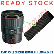 Canon EF 35mm F1.4 L II USM Mark II 2 Focus Rubber 35 mm F 1.4 L Series