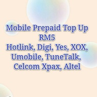 Mobile Prepaid top up Reload RM5 Hotlink, Digi, XOX, Umobile, TuneTalk, Celcom Xpax, Altel