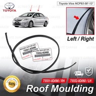 ORIGINAL Toyota Vios NCP93 ROOF MOULDING LINING RUBBER OUTER STRIP GETAH LUAR BUMBUNG 75551-0D090 75