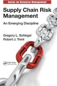 Supply Chain Risk Management : An Emerging Discipline by Gregory L. Schlegel (hardcover)