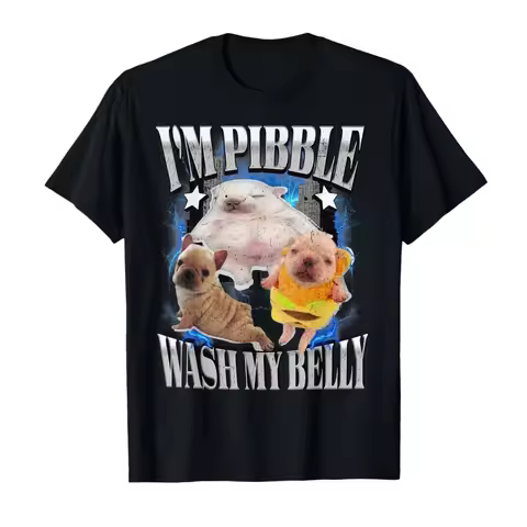 Silly Meme Pibble Meme Wash My Belly Clean My Belly Meme T-shirt for Men Women Cotton T Shirts Short