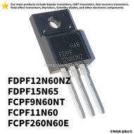 1-5PCS FDPF12N60NZ FDPF12N60 12N60 FDPF15N65 15N65 FCPF9N60NT 9N60NT FCPF11N60 11N60 FCPF260N60E FCP