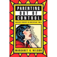 Parenting Book Out of Control Anxious Parents in Uncertain Times