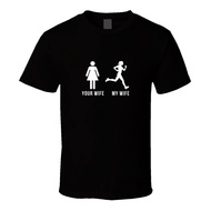 Your Wife My Wife Running T-Shirt