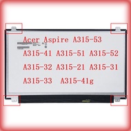 15.6 inch Acer Aspire A315-53  A315-41 A315-51 A315-52 A315-32 A315-21 A315-31 A315-33  A315-41g LCD