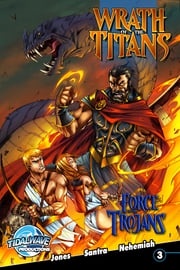Wrath of the Titans: Force of the Trojans #3 Chad Jones