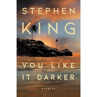 (Clearance / 100% Original) You Like It Darker: Stories by Stephen King