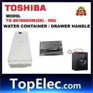 TOSHIBA DRYER ORIGINAL SPARE PART TD-BK100GHM WATER TANK WATER CONTAIRNER HANDLE DRAWER TD-BK100GH B