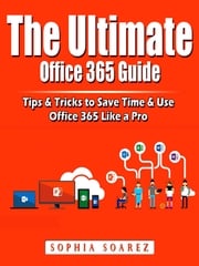 The Ultimate Office 365 Guide Jon Albert