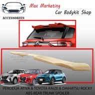 PERODUA ATIVA & TOYOTA RAIZE & DAIHATSU ROCKY ABS REAR TRUNK SPOILER ABS SKIRT LIP BODYKIT