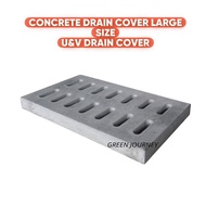 Concrete Slab Drain Cover Large Size / Penutup Longkang Konkrit / U & V Drain Cover