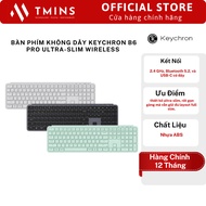 Keychron B6 Pro Ultra-Slim Wireless Wireless Keyboard - Genuine Product