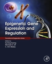 Epigenetic Gene Expression and Regulation Suming Huang
