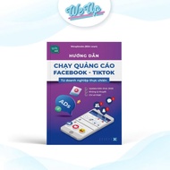 Sách - Hướng dẫn chạy quảng cáo Facebook - Tiktok từ doanh nghiệp thực chiến