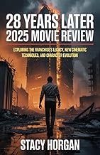 28 Years Later - 2025 Movie Review: Exploring the Franchise's Legacy, New Cinematic Techniques, and 
