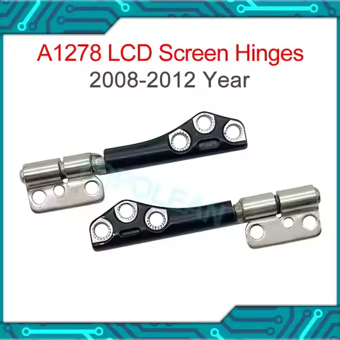 Original Left Right LCD Hinges For Macbook Pro 13" A1278 LCD Hinge 2008 2009 2010 2011 2012 Years