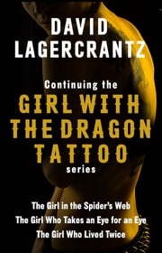 Continuing THE GIRL WITH THE DRAGON TATTOO/MILLENNIUM series David Lagercrantz
