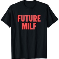 Funny Ironic Saying, Future Milf T-Shirt