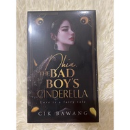 NOVEL BARU DHIA THE BAD BOY’S CINDERELLA PENULIS CIK BAWANG