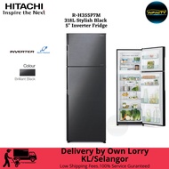 HITACHI 2 DOOR Inverter FRIDGE R-H355P7M 318L (Klang Valley Delivery Only)