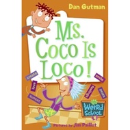 [Local Stock] Ms. Coco Is Loco! by Dan Gutman, Jim Paillot (ill) | Paperback | Harpe | 9780061141539
