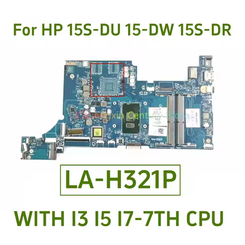 LA-H321P motherboard is suitable for HP 15-DW 15S-DU laptop with I3 I5 I7-7TH CPU UMA 100% tested an