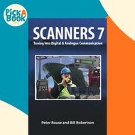 Scanners 7 : Tuning Into Digital & Analogue Communication by Peter Rouse (UK edition, paperback)