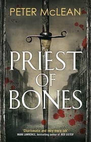 Priest of Bones Peter McLean