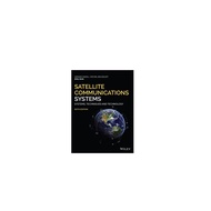 [Wiley] Satellite Communications Systems - Systems, Techniques And Technology, 6Th Edition