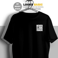 t shirt lelaki t shirt lelaki Cotton Simple Tee Never Look Back Ready Stock XS-5XL UNISEX Quote t sh