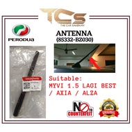 ORIGINAL PERODUA MYVI 1.5 LAGI BEST, AXIA,ALZA - ANTENNA (86332-BZ060)(86332-BZ030)