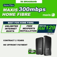 MAXIS HOME FIBRE BROADBAND PLAN 300MBPS WITH UNLIMITED QUOTA