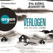 Verlogen - Ein Island-Krimi - Mörderisches Island, Band 2 (Ungekürzte Lesung) Eva Björg Aegisdottir