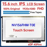 15.6 Inch IPS Laptop LCD Touch Screen NV156FHM T0E NV156FHM-T0E Display Matrix Panel Replacement FHD