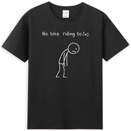 No Bike Riding Today Funny Meme Cycling Lover Quote Men'S T-Shirt